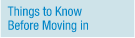 Things to Know Before Moving in